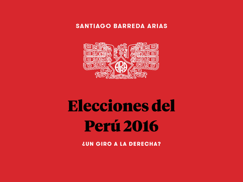 Elecciones del Perú 2016: ¿Un giro a la derecha?
